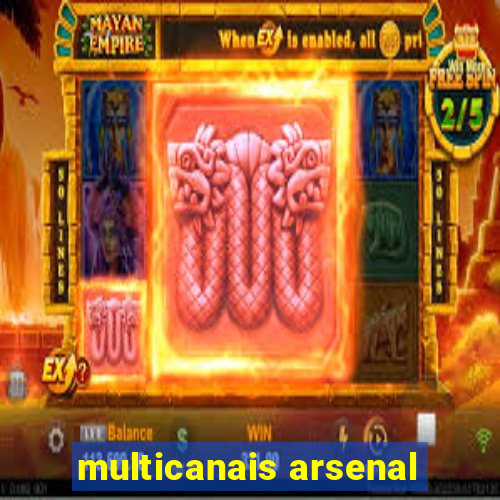 multicanais arsenal